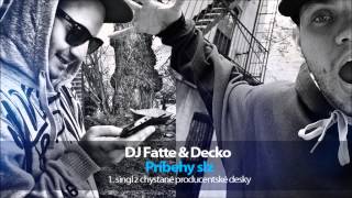 DJ Fatte & Decko - Príbehy slz // 1. singl z připravované desky