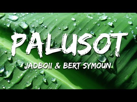 jadboii & Bert Symoun - Palusot (Lyrics)