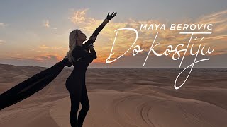 Musik-Video-Miniaturansicht zu Do kostiju Songtext von Maya Berović