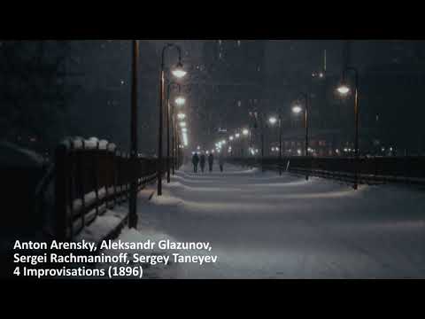 Anton Arensky, Aleksandr Glazunov, Sergei Rachmaninoff, Sergey Taneyev - 4 Improvisations (1896)