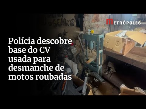 Polícia descobre base do CV usada para desmanche de motos roubadas