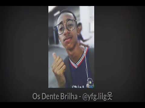 Os Dente Brilha - LilG777