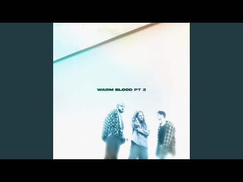 Video thumbnail for Warm Blood, Pt. 2