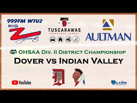 Dover vs Indian Valley - OHSAA Div. II Softball District Finals from BIG Z Sports - WTUZ