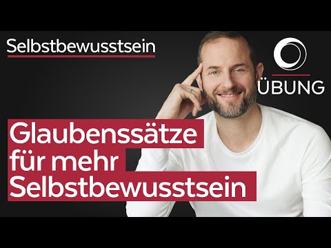 Wenn du DAS denkst, strahlst du sofort mehr Selbstbewusstsein aus!(Übung: Selbstbewusstsein stärken)