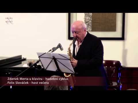 "Zdenek Merta u klavíru" - host Felix Slovacek
