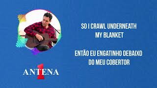 Antena 1 - Joshua Radin - One Of Those Days - Letra e Tradução