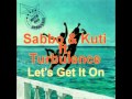 Sabbo & Kuti ft. Turbulence - Let's Get It On
