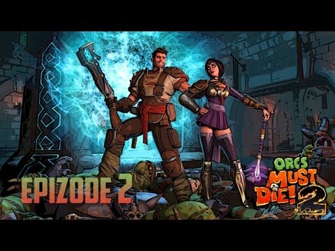 [Orcs Must Die 2 s Dandym] Ep2 - Kosmetický salón pana Dandyho