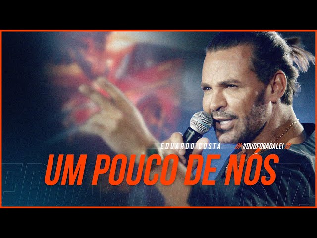 Download UM POUCO DE NÓS | Eduardo Costa