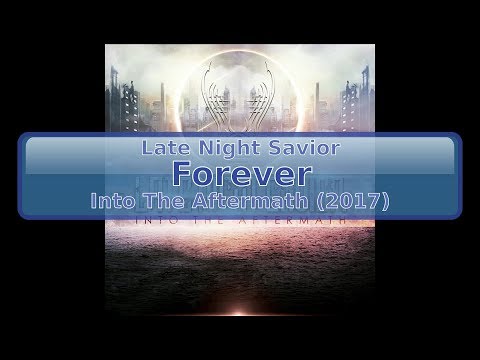 Late Night Savior - Forever [HD, HQ]