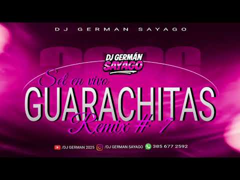 🌶️SET EN VIVO GUARACHITAS REMIX VOL 7 (2026) 🔥 ACTIVANDO LA FIESTA DJ GERMAN SAYAGO 🔥😱