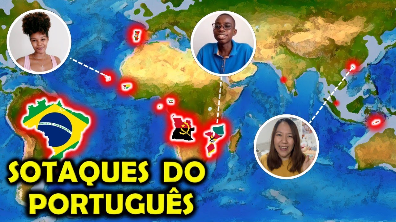 PAÍSES QUE FALAM PORTUGUÊS E SEUS SOTAQUES