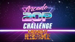 Arcade 20p Challenge - Midnight Resistance