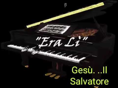 Prezioso canto (  GESU ERA LÌ )