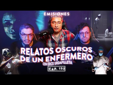 Capítulo 152: Relatos OSCUROS de un ENFERMERO con Erick Urdapilleta