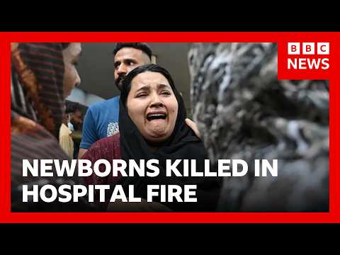 Pakistan hospital fire kills newborn babies in Islamabad | BBC News