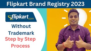 Flipkart Per Brand Registration Kaise Kare? Flipkart Brand Approval Without Trademark