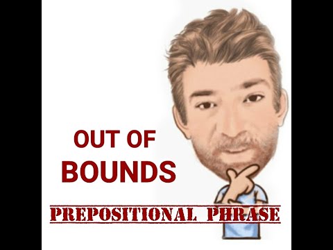 English Tutor Nick P Prepositional Phrase (148) Out of Bounds - Origin (Four Meanings)