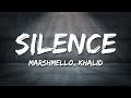 Marshmello - Silence (Lyrics) ft. Khalid