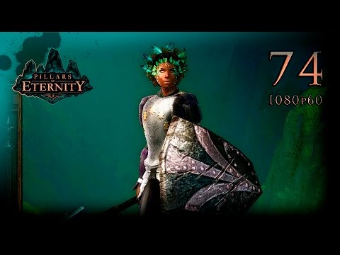 Pillars of Eternity White March part I [ПУТЬ ПРОКЛЯТЫХ] Прохождение 74: Чертовы Даргулы