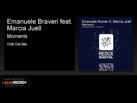 Emanuele Braveri feat. Marcia Juell - Moments (Chill Out Mix)