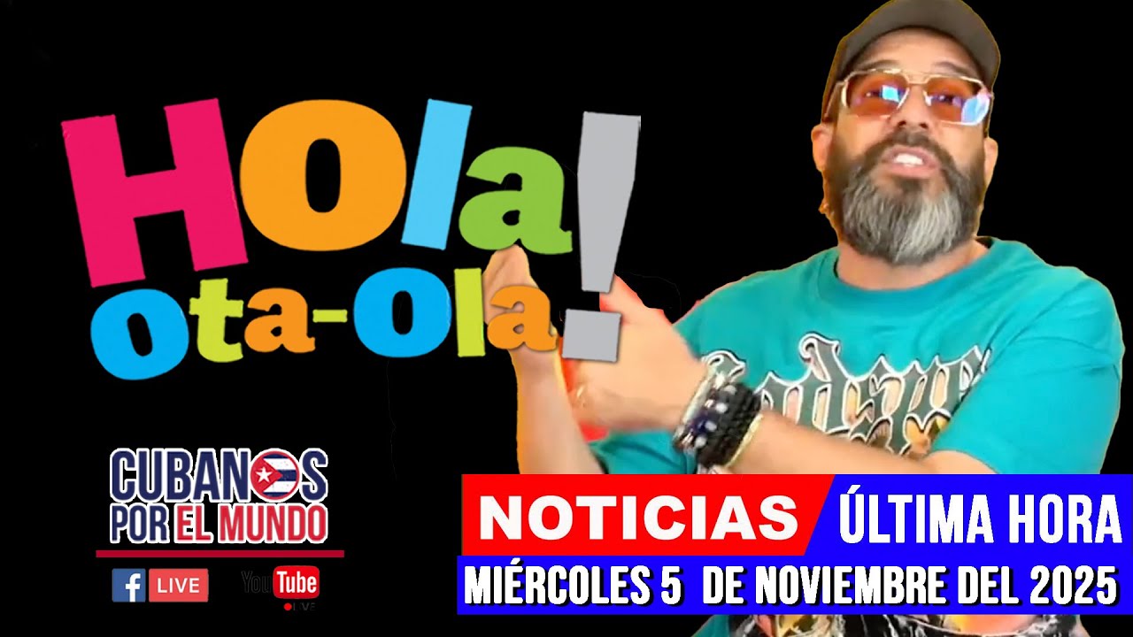 Otaola en vivo, noticias de Cuba - Hola! Ota-Ola (miércoles 5 de noviembre del 2025)