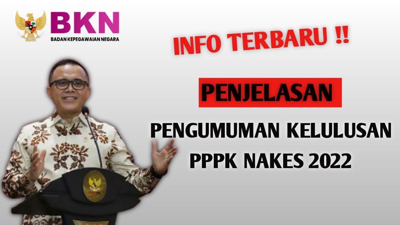 INFO PENTING | PENJELASAN PENGUMUMAN SELEKSI PPPK NAKES 2022@NersBahdi