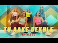 Tu Aake Dekhle-King | Dance Video | NachleVe