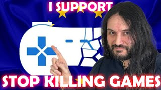I support Stop Killing Games