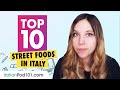 Top 10 Street Foods In Italy Italian Culture