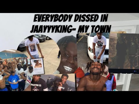 Everybody diss in jaayyyking- my town 