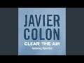 Javier Colon - Clear The Air