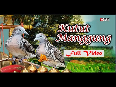 KUTUT MANGGUNG AGAWE SENTOSA { Video Full }#dasastudio