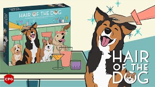 Hair of the Dog - Gameplay Explainer