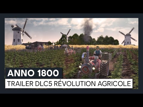 ANNO 1800TM  - Trailer DLC5 Révolution Agricole [OFFICIEL]