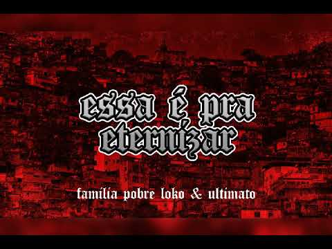 Família Pobre Loko Feat. U-timato - Essa é Pra Eternizar