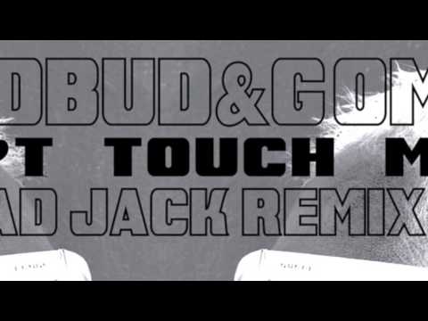 Gomi & Kindbud - Don't Touch Me (Chad Jack Remix) Teaser