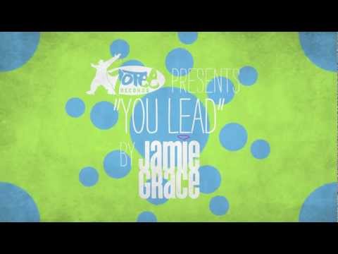 Jamie Grace - You Lead (Official Lyric Video)