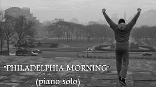 Bill Conti - Rocky 1 (for piano solo) - Philadelphia Morning