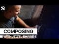 Video 2: Composing With Jewel Empire II