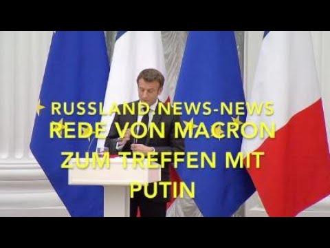 Statement vom französischen Präsident Macron zu seinem Treffen mit Präsident Putin Statement vom französischen Präsident Macron zu seinem Treffen mit Präsident Putin