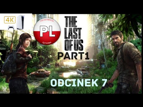 Zagrajmy W The Last Of Us Part 1 Odc. 7 Przeprawa Przez Cmentarz 🎮 4K PS5 PL