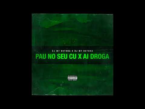 MONTAGEM AUTOMOTIVA - PAU NO SEU C* X AI DROGA - MC RD (DJ M7 DETONA E DJ BRUNO PRADO)