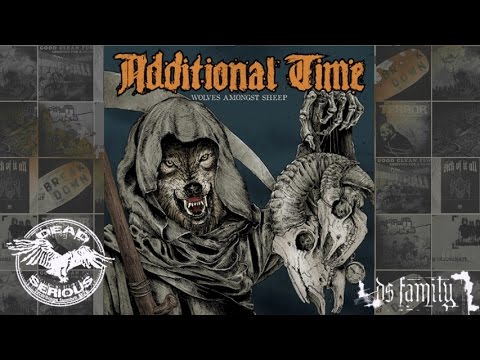 Additional Time - Wolves Amongst Sheep (Official Audio)