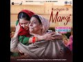 Kudiyan Di Marzi From Godday Godday Chaa Sonam Bajwa Latest Movie 2023