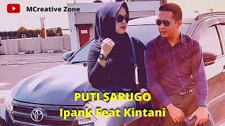 Download lagu PUTI SARUGO - IPANK FEAT KINTANI #musikminang2021 #musikminangromantis #minangrancak mp3
