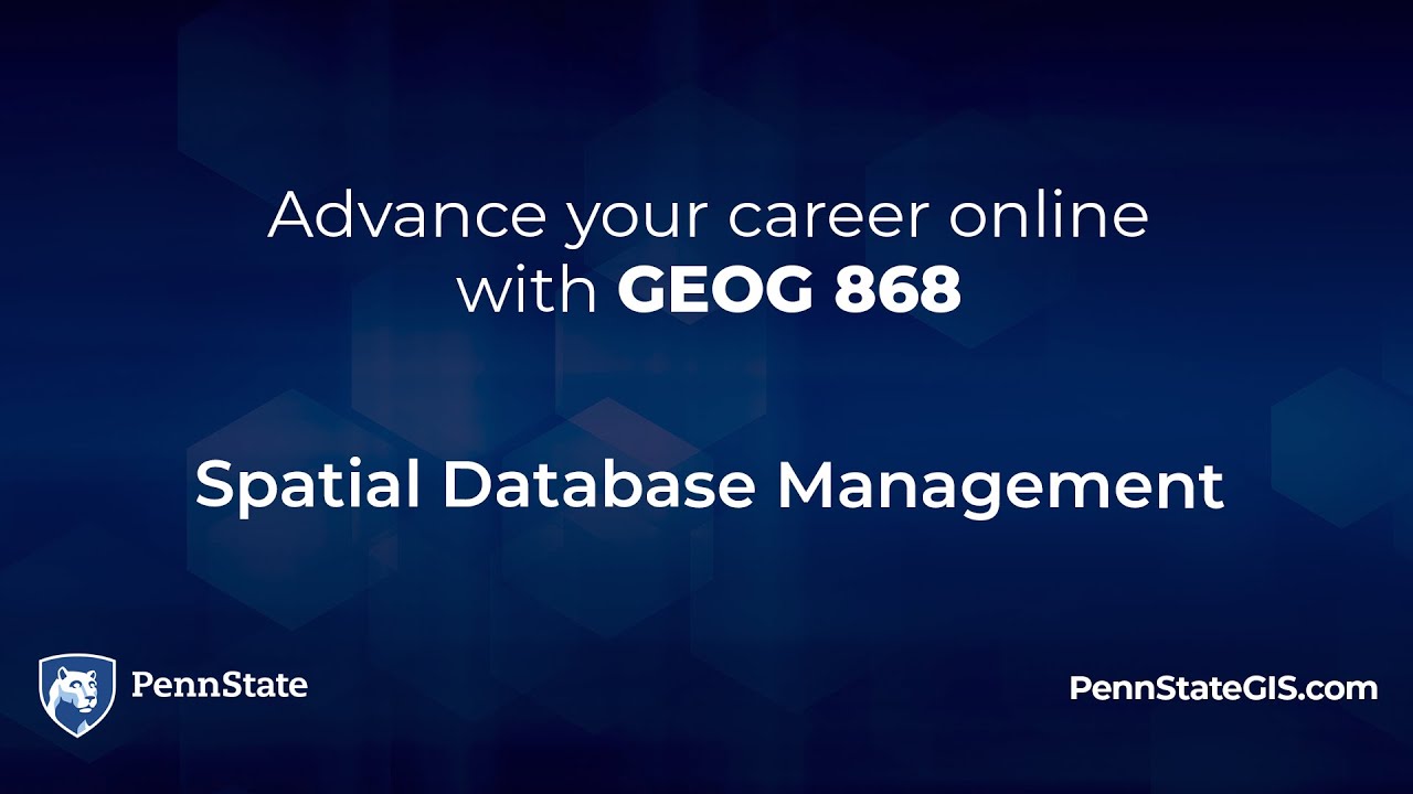 GEOGRAPHY  868 Spatial Database Management