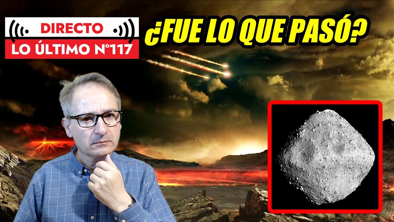 Lo Último 117 🟥 ASTEROIDE con bases del ADN y ARN | GALAXIA casi de MATERIA OSCURA | Y más NOTICIAS