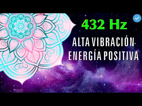 432 Hz Music to Vibrate High ☯ Harmony with the Universe, Healing Meditation Chakra Positive Energy